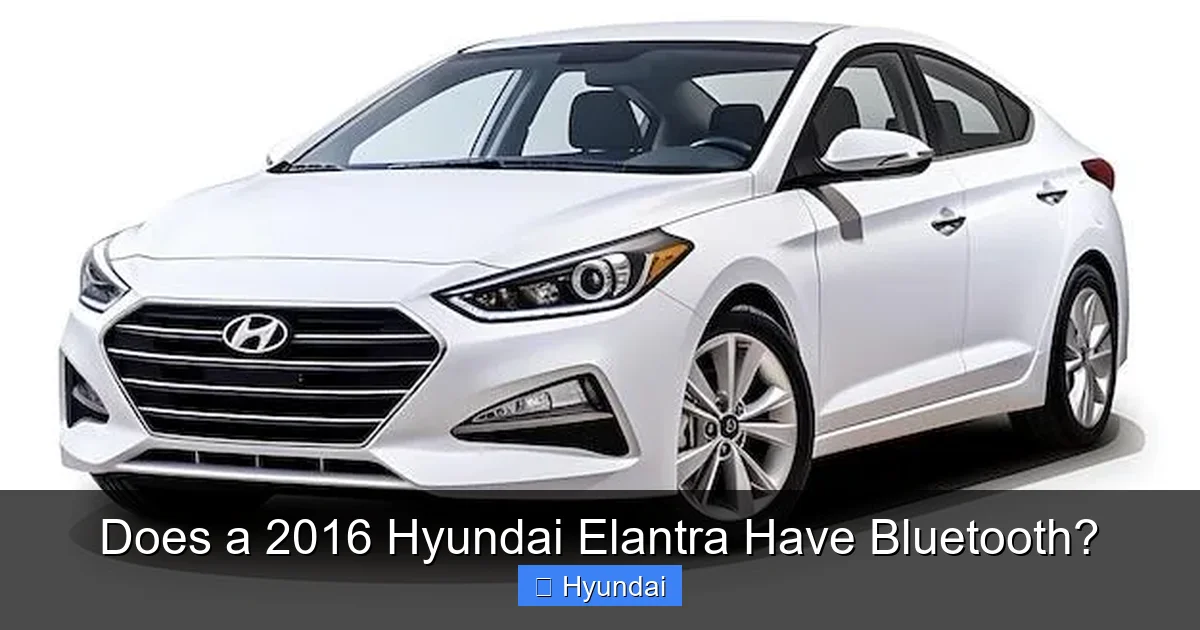 Does a 2016 Hyundai Elantra Have Bluetooth?