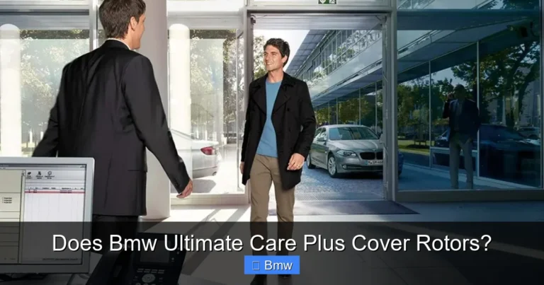 Does Bmw Ultimate Care Plus Cover Rotors?