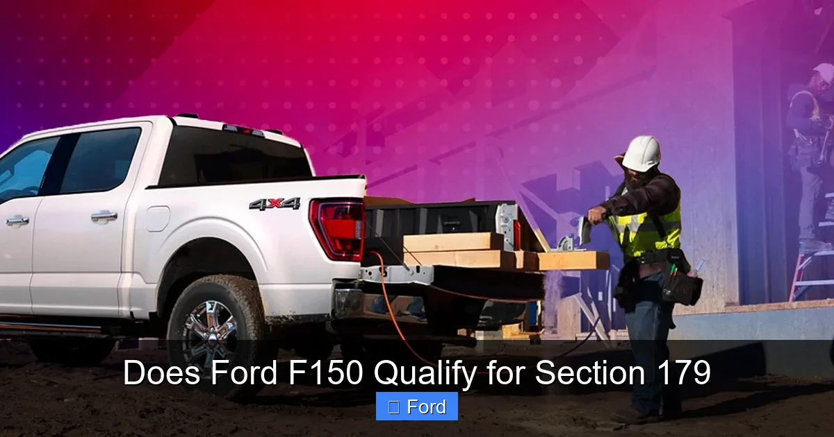 Does Ford F150 Qualify for Section 179