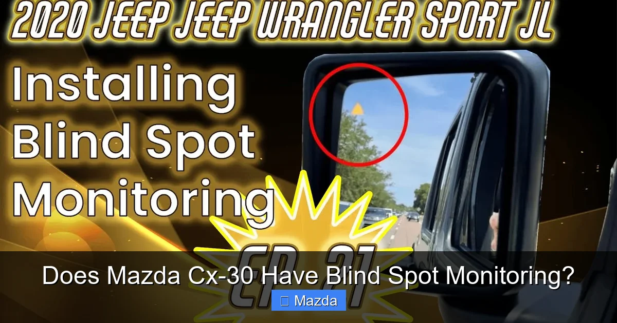 Does Mazda Cx-30 Have Blind Spot Monitoring?
