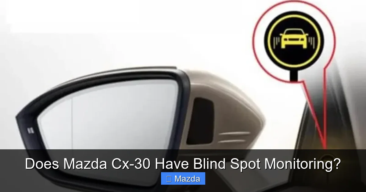 Does Mazda Cx-30 Have Blind Spot Monitoring?