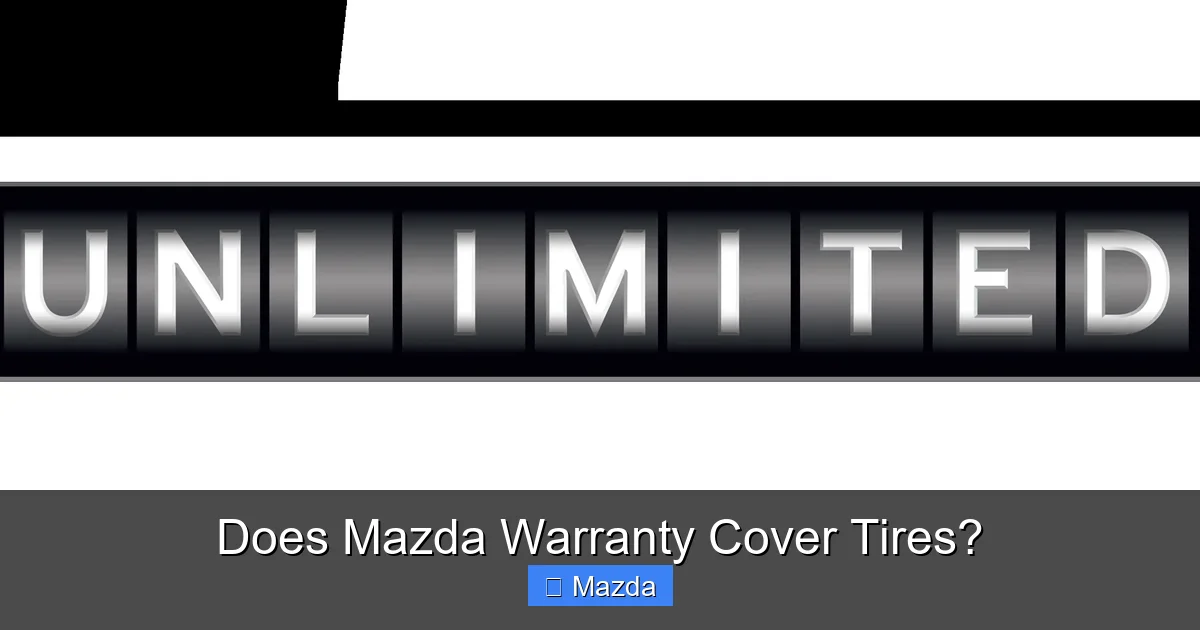 Does Mazda Warranty Cover Tires?