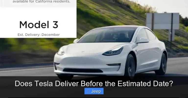 Does Tesla Deliver Before the Estimated Date?