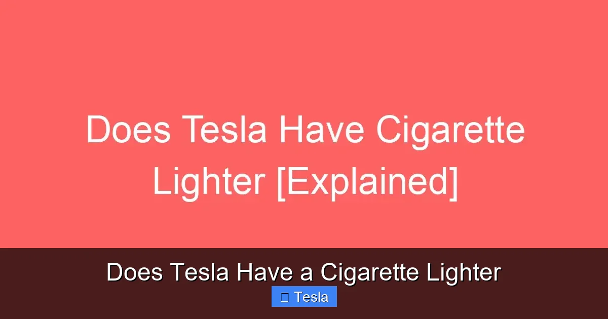 Does Tesla Have a Cigarette Lighter