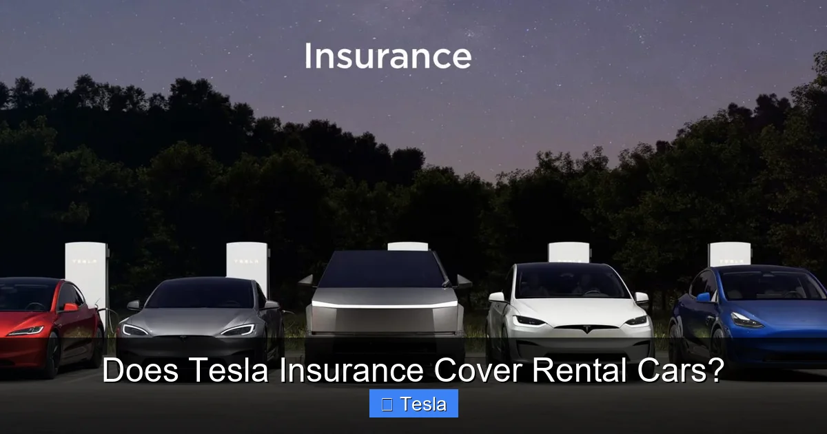 Does Tesla Insurance Cover Rental Cars?