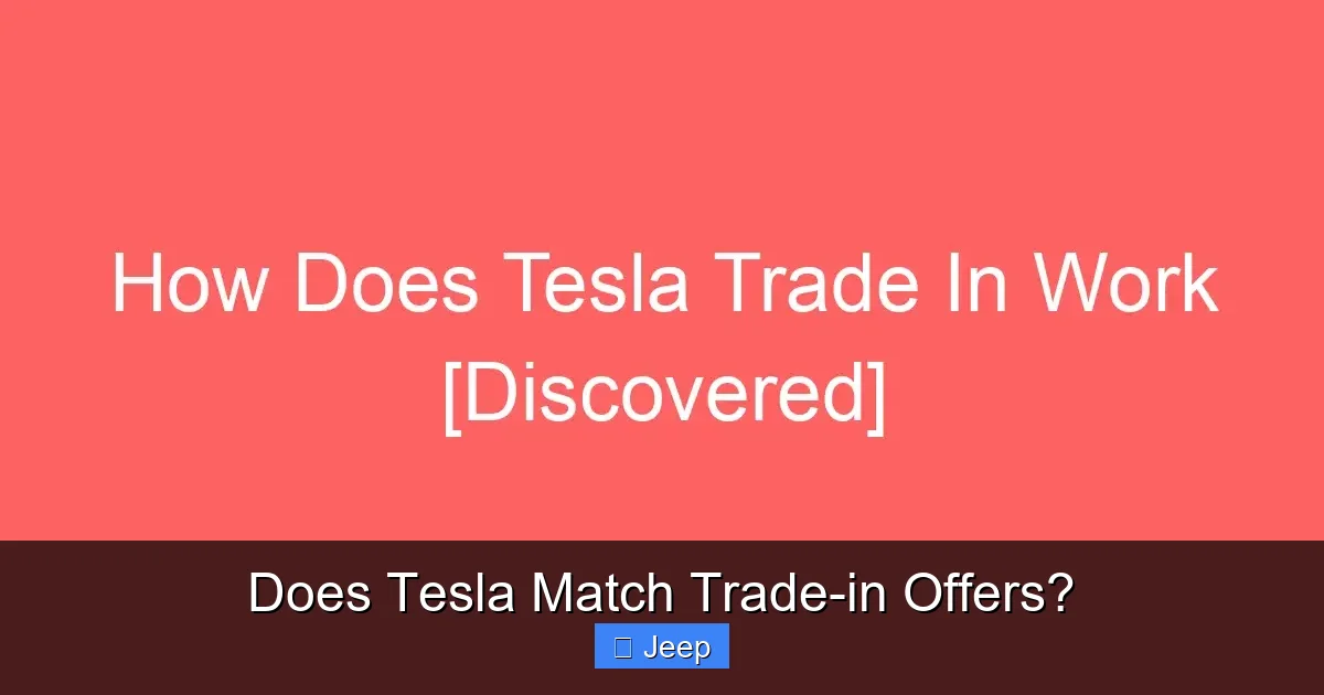 Does Tesla Match Trade-in Offers?