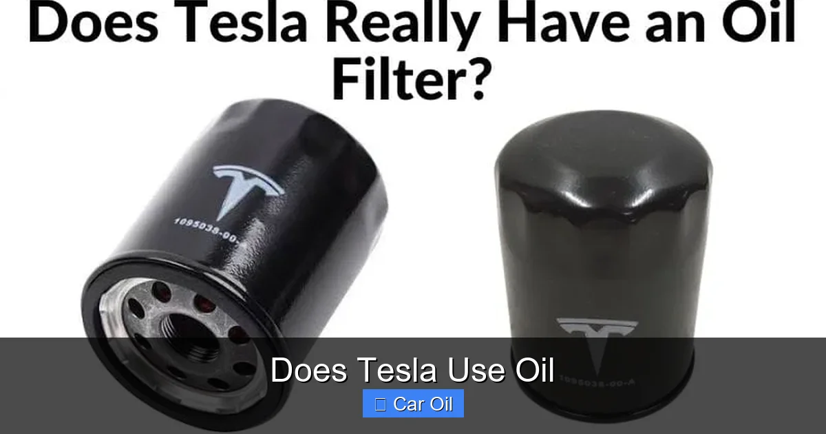 Does Tesla Use Oil