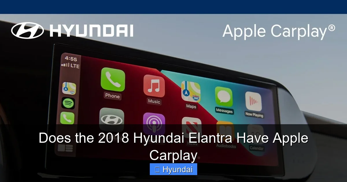 Does the 2018 Hyundai Elantra Have Apple Carplay