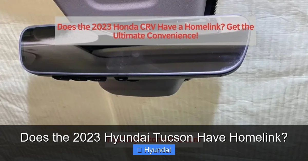 Does the 2023 Hyundai Tucson Have Homelink?