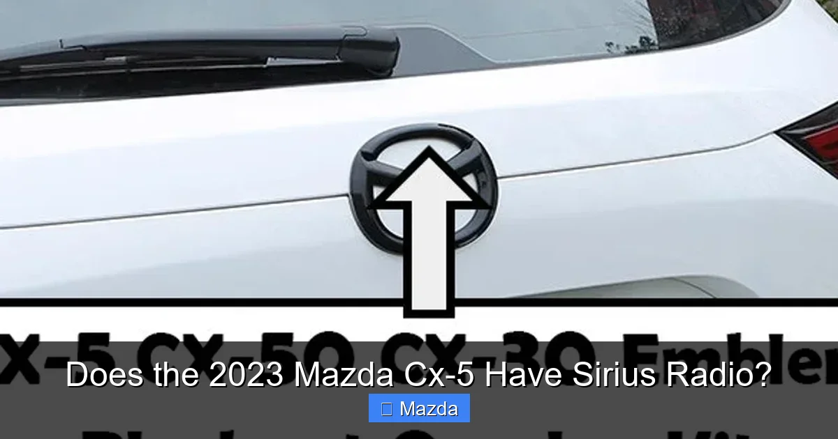Does the 2023 Mazda Cx-5 Have Sirius Radio?