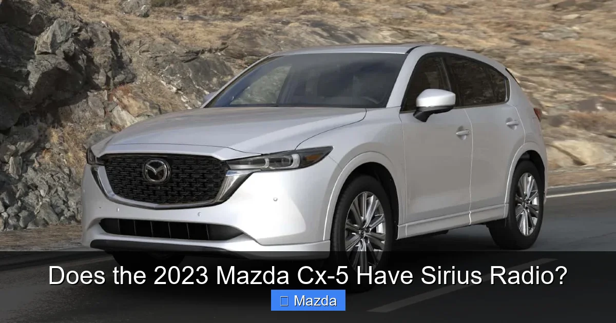 Does the 2023 Mazda Cx-5 Have Sirius Radio?