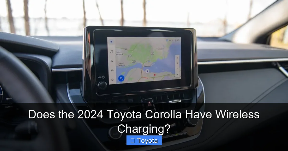 Does the 2024 Toyota Corolla Have Wireless Charging?