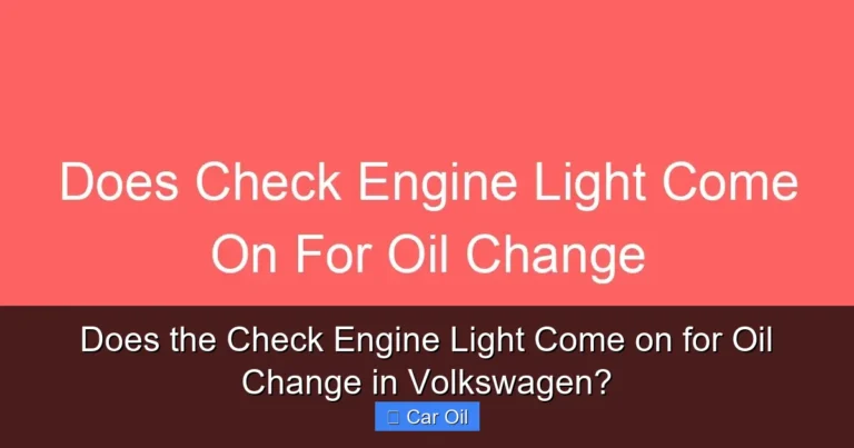 Does the Check Engine Light Come on for Oil Change in Volkswagen?