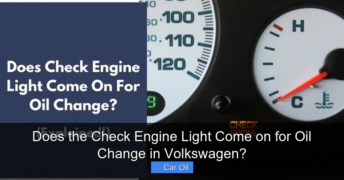 Does the Check Engine Light Come on for Oil Change in Volkswagen?