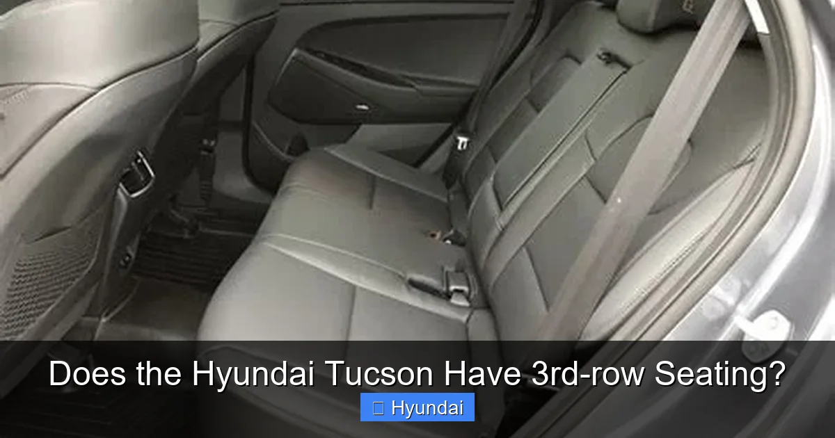 Does the Hyundai Tucson Have 3rd-row Seating?