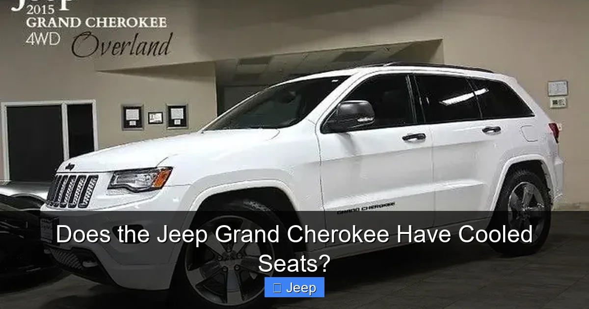 Does the Jeep Grand Cherokee Have Cooled Seats?