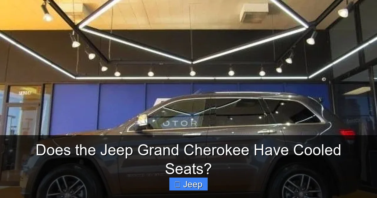 Does the Jeep Grand Cherokee Have Cooled Seats?