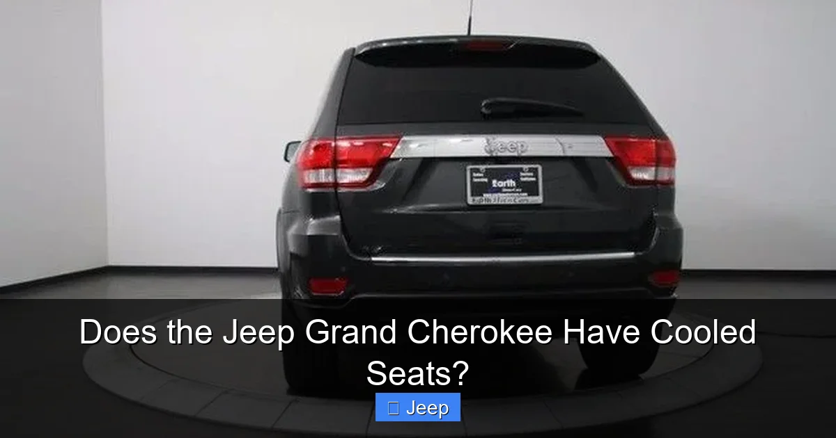 Does the Jeep Grand Cherokee Have Cooled Seats?