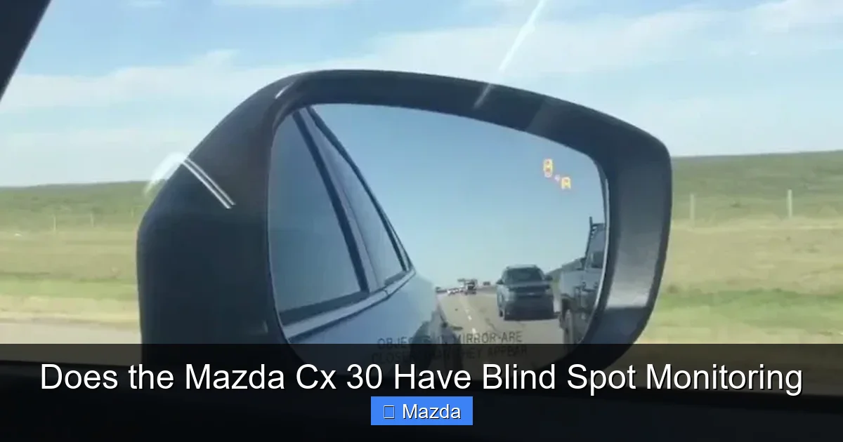 Does the Mazda Cx 30 Have Blind Spot Monitoring