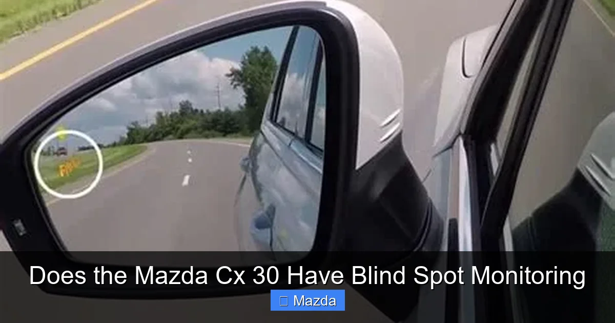 Does the Mazda Cx 30 Have Blind Spot Monitoring