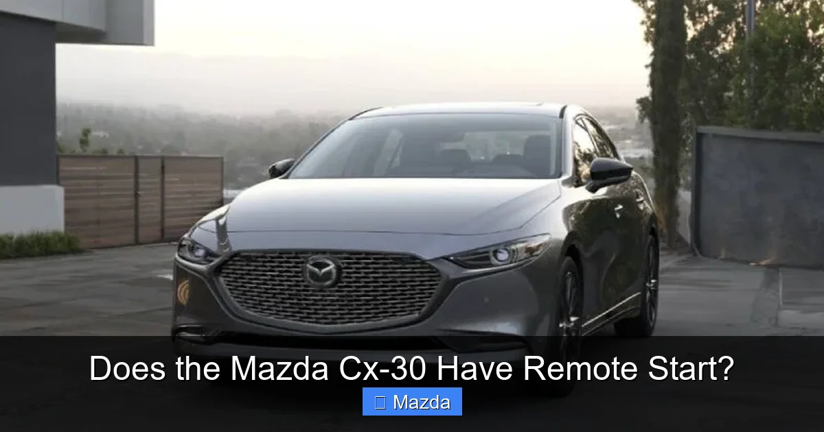 Does the Mazda Cx-30 Have Remote Start?
