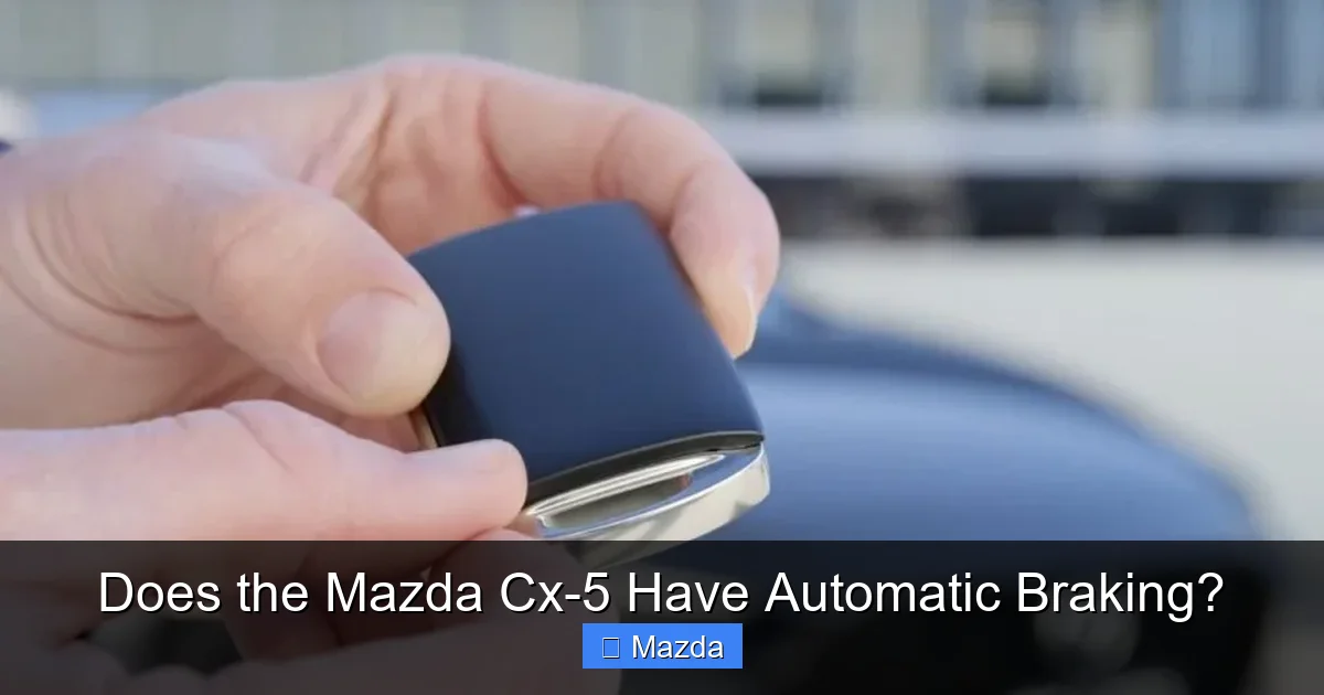 Does the Mazda Cx-5 Have Automatic Braking?