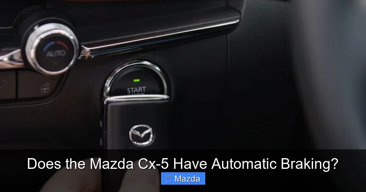 Does the Mazda Cx-5 Have Automatic Braking?