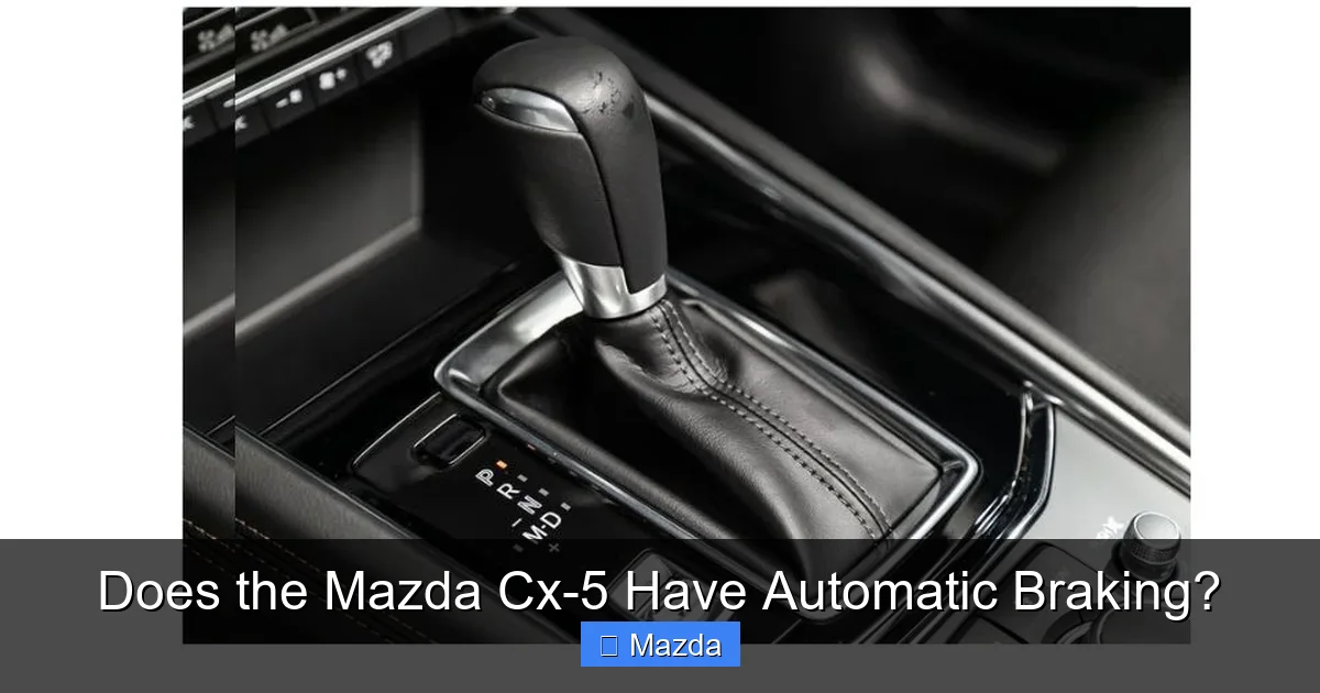 Does the Mazda Cx-5 Have Automatic Braking?