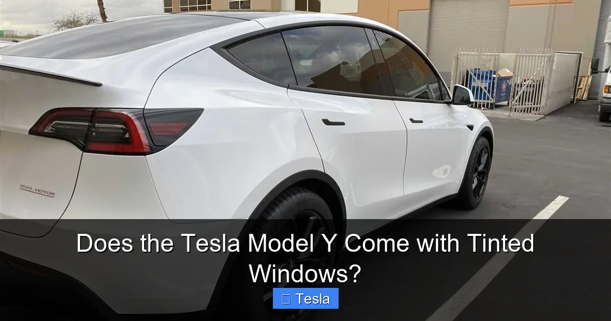 Does the Tesla Model Y Come with Tinted Windows?