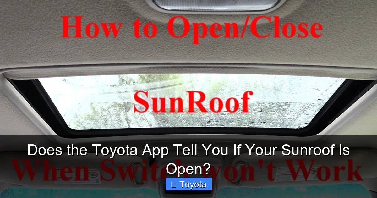 Does the Toyota App Tell You If Your Sunroof Is Open?