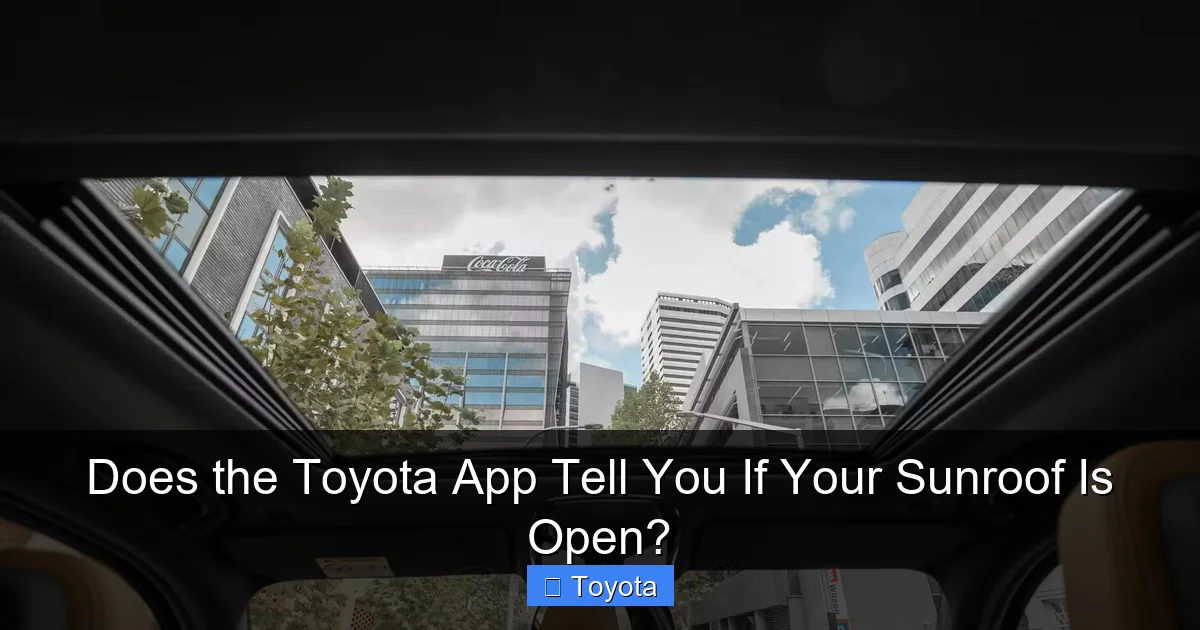 Does the Toyota App Tell You If Your Sunroof Is Open?