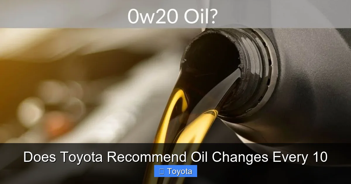 Does Toyota Recommend Oil Changes Every 10