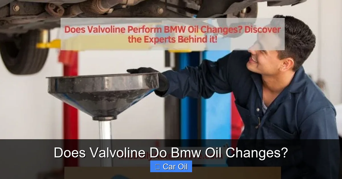Does Valvoline Do Bmw Oil Changes?