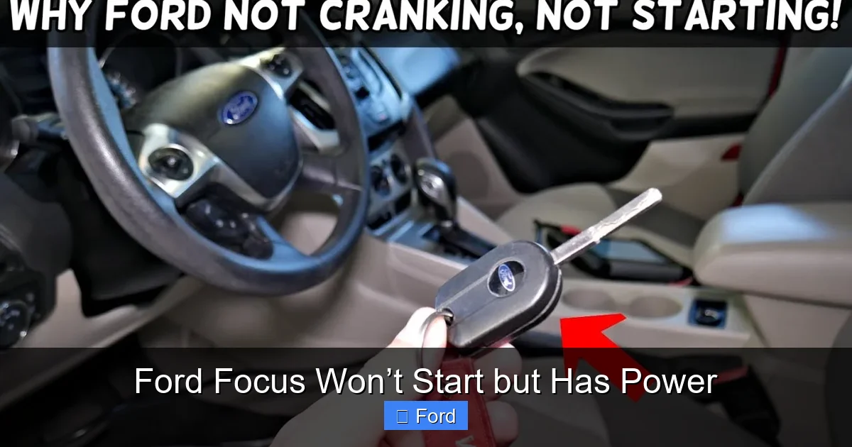 Ford Focus Won’t Start but Has Power