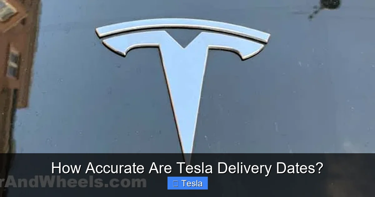 How Accurate Are Tesla Delivery Dates?