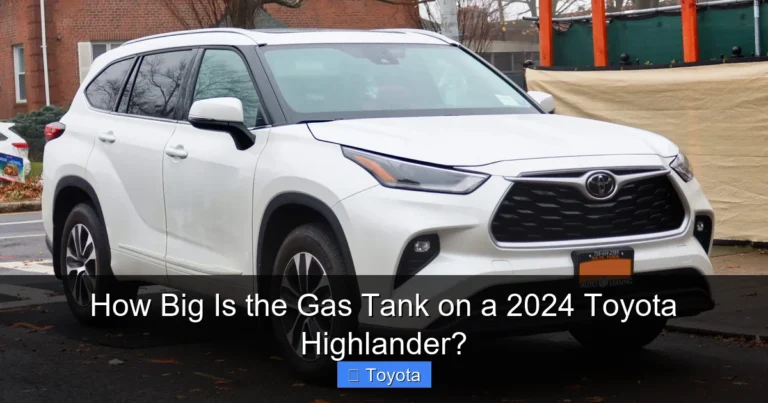 How Big Is the Gas Tank on a 2024 Toyota Highlander?