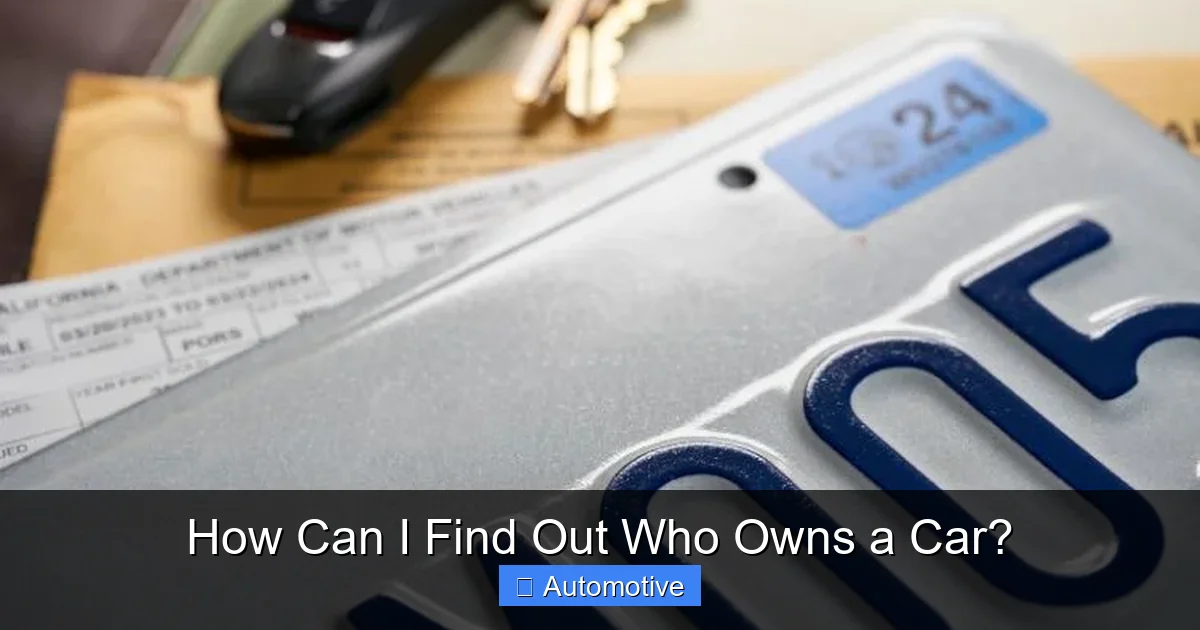 How Can I Find Out Who Owns a Car?