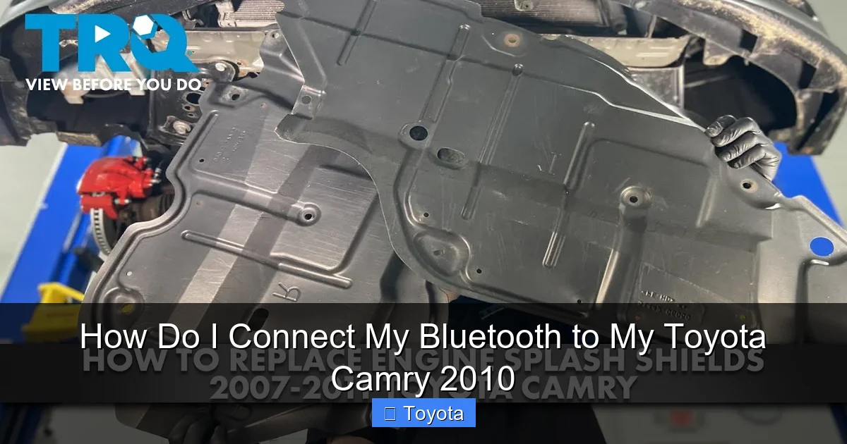 How Do I Connect My Bluetooth to My Toyota Camry 2010