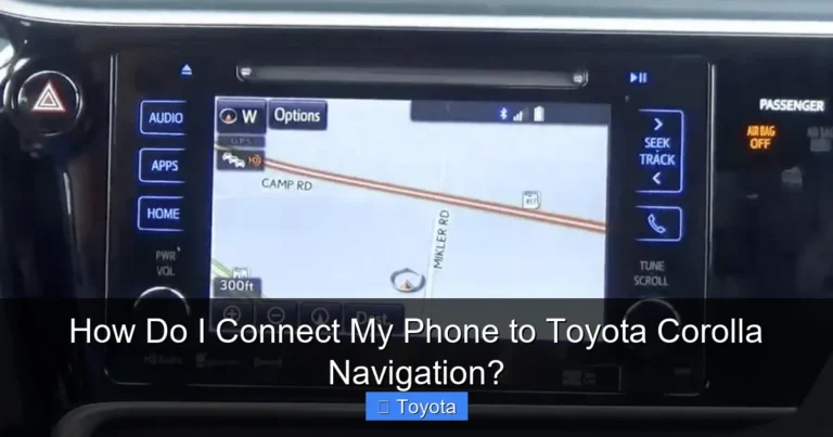 How Do I Connect My Phone to Toyota Corolla Navigation?