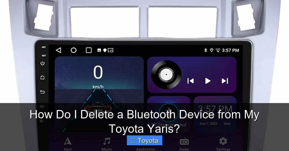 How Do I Delete a Bluetooth Device from My Toyota Yaris?