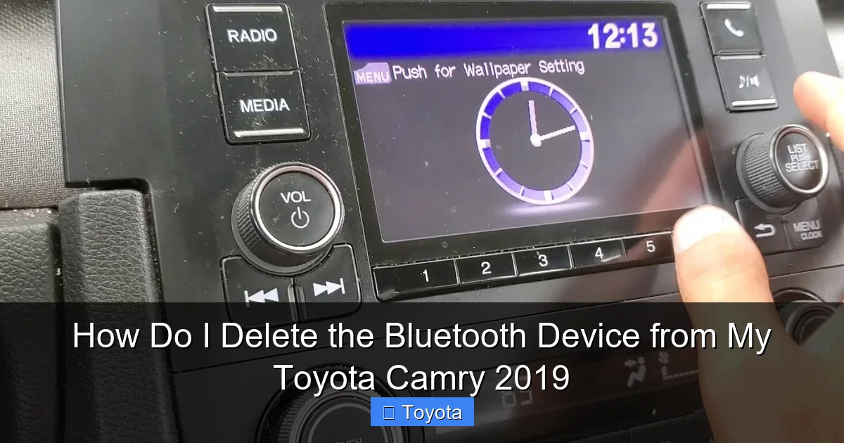 How Do I Delete the Bluetooth Device from My Toyota Camry 2019