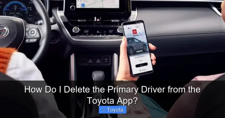 How Do I Delete the Primary Driver from the Toyota App?