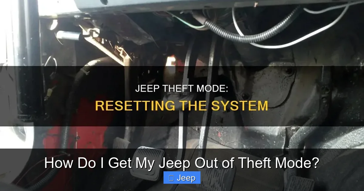 How Do I Get My Jeep Out of Theft Mode?