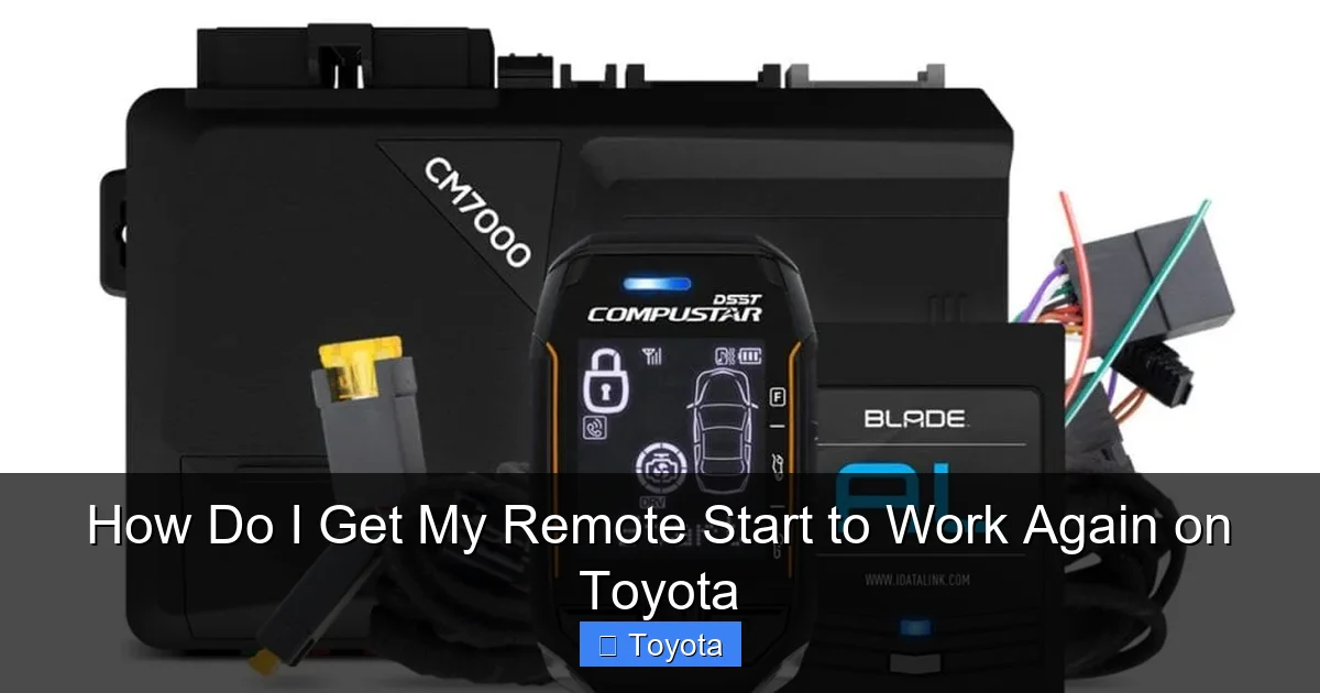 How Do I Get My Remote Start to Work Again on Toyota