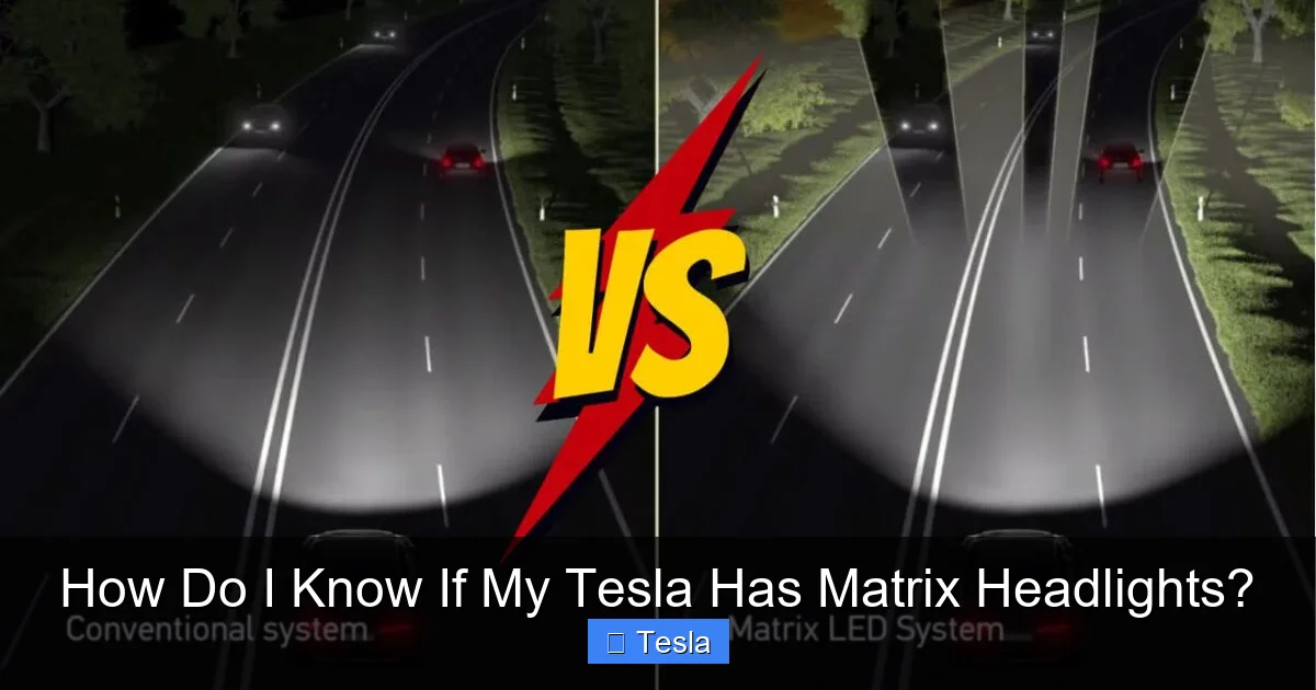 How Do I Know If My Tesla Has Matrix Headlights?