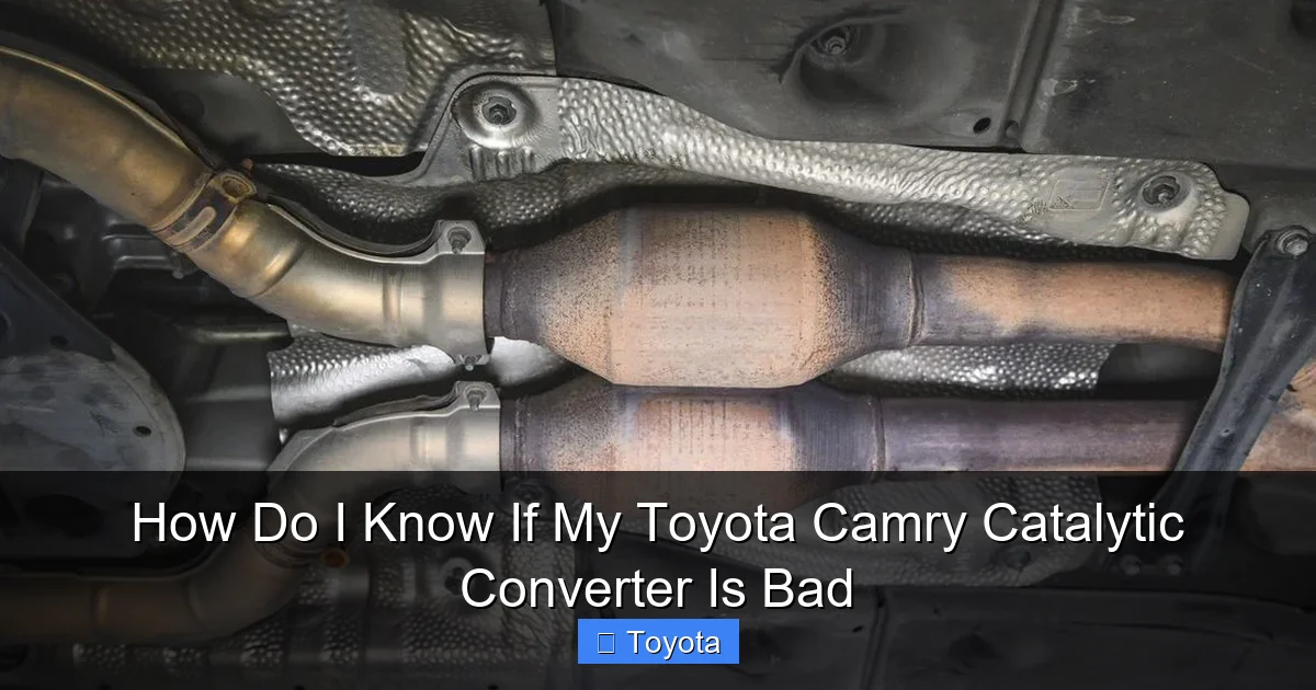 How Do I Know If My Toyota Camry Catalytic Converter Is Bad