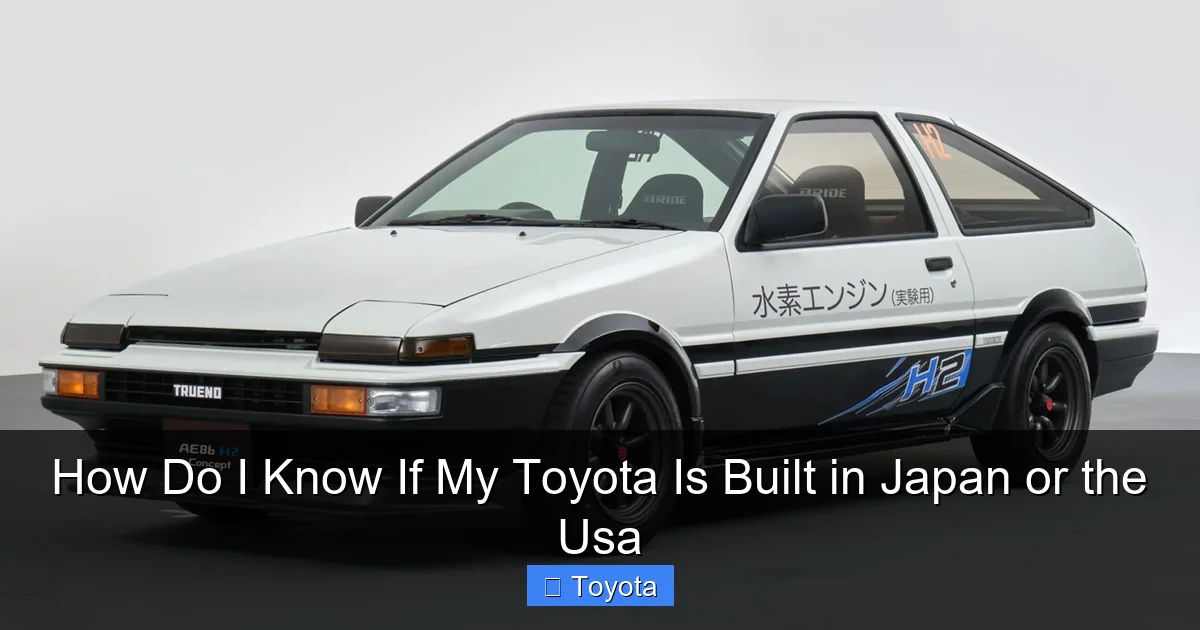 How Do I Know If My Toyota Is Built in Japan or the Usa