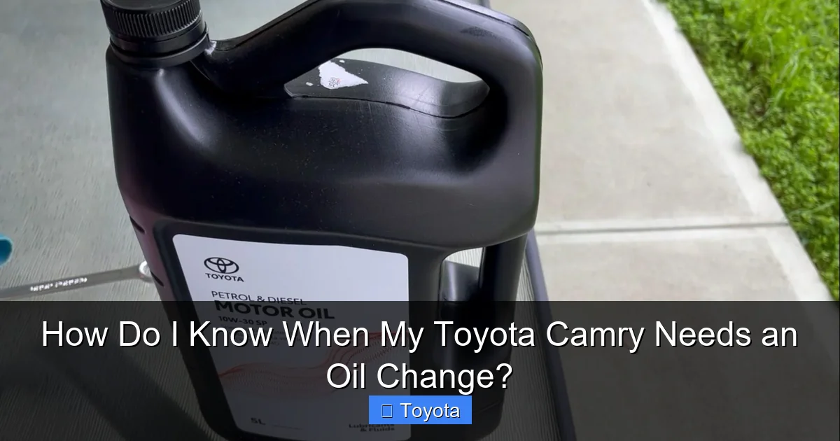 How Do I Know When My Toyota Camry Needs an Oil Change?