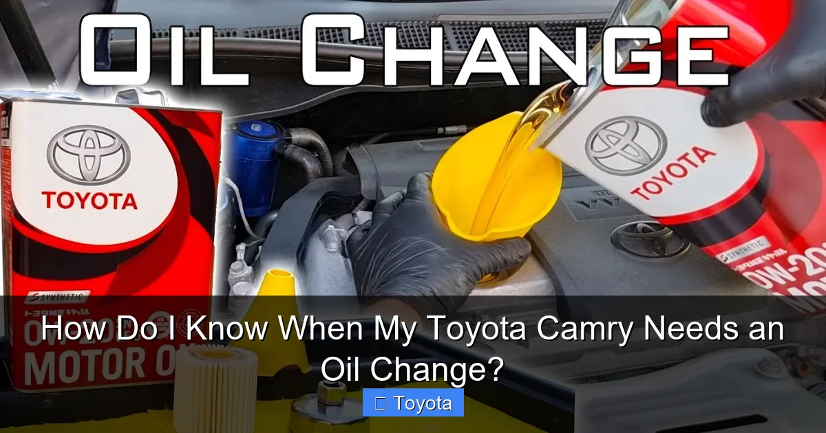 How Do I Know When My Toyota Camry Needs an Oil Change?