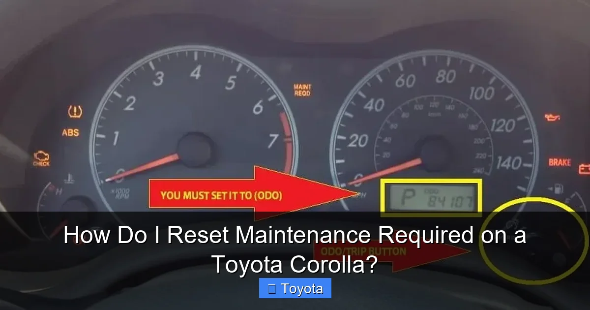 How Do I Reset Maintenance Required on a Toyota Corolla?